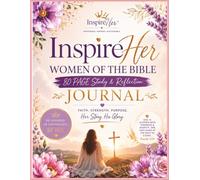 InspireHer WOMEN OF THE BIBLE STUDY AND REFLECTION 80 PAGE JOURNAL