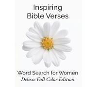 Inspiring Bible Verses, Word Search for Women, Deluxe Full Color Edition: 50 Comforting Scripture Puzzles to Renew Faith, Inspire Hope, and Bring Calm to Your Day