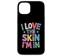 Inspiring I Love the Skin I'm In Teacher Awareness Donne Uomini Custodia per iPhone 13