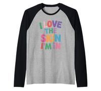 Inspiring I Love The Skin I'm in Teacher Awareness Donne Uomini Maglia con Maniche Raglan
