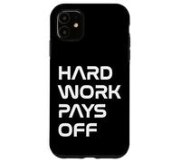 Inspiring Quote Hard Work Pays Off Hustler Motivation #HWPO Custodia per iPhone 11