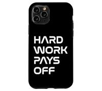 Inspiring Quote Hard Work Pays Off Hustler Motivation #HWPO Custodia per iPhone 11 Pro