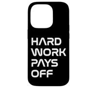 Inspiring Quote Hard Work Pays Off Hustler Motivation #HWPO Custodia per iPhone 14 Pro