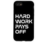 Inspiring Quote Hard Work Pays Off Hustler Motivation #HWPO Custodia per iPhone SE (2020) / 7 / 8