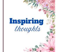 Inspiring Thoughts: Elegant Journal Notebook | Perfect for Writing, Journaling, and Note-taking