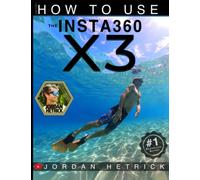 Insta360: How To Use the Insta360 X3