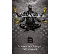Instaclassics: Erotomania & Poetry to help you cope