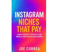 Instagram Niches That Pay: High-Profit Topics for Reels and Faceless Pages: 7