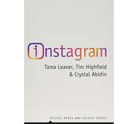 Instagram: Visual Social Media Cultures