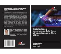 Installazione e misurazione delle linee di trasmissione in fibra ottica