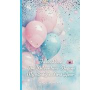 InstaLove: The Adventure Begins - My Baby’s First Year Scrapbook: Photo Album - A Year of Memories in One Special Scrapbook