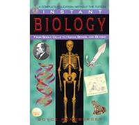 Instant Biology: From Single Cells to Human Beings, and Beyond [Lingua Inglese]