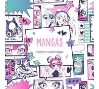 Instant coloriage - Mangas: 80 coloriages et 3 marque-pages