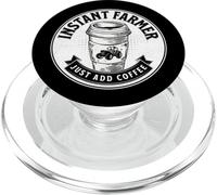 Instant Farmer Just Add Coffee Funny Dicendo Citazione Saldatura PopSockets PopGrip per MagSafe