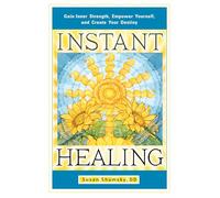Susan Shumsky Instant Healing (Tascabile)