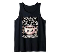 Instant Human Just ADD Coffee Canotta