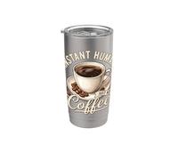 Instant Human Just Add Coffee Lover Bicchiere termico in acciaio inox doppia parete