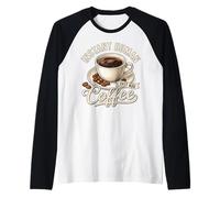 Instant Human Just ADD Coffee Lover Maglia con Maniche Raglan