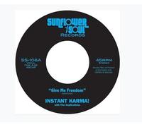 Instant Karma! - Give Me Freedom / Shine On