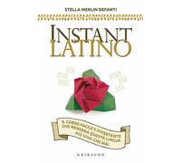 INSTANT LATINO - MERLIN DEFANTI STELLA - Gribaudo