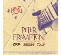 Instant Live: 2004 Summer Tour by Peter Frampton