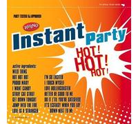 INSTANT PARTY - Instant Party: Hot Hot Hot
