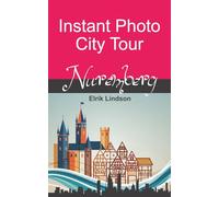 Instant Photo City Tour Nuremberg