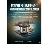 INSTANT POT DUO 9-EN-1 MULTICUISEUR GUIDE DE L'UTILISATEUR