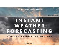 Instant Weather Forecasting 6th edition: You can predict the weather