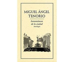INSTANTÁNEAS DE LA CIUDAD. ANTOLOGÍA