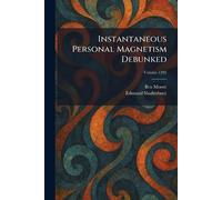 Instantaneous Personal Magnetism Debunked