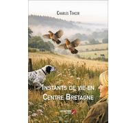 Instants de vie en Centre Bretagne