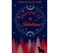 Instincts et Intuitions