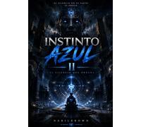 Instinto Azul II: El Silencio Que Ordena