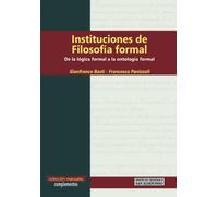 Instituciones de filosofía formal: De la lógica formal a la ontología formal