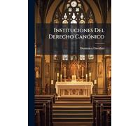 Instituciones Del Derecho CanÃ3nico