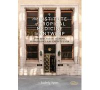 Institute of Tropical Medicine, a history