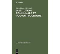 Institution communale et pouvoir politique (Copertina rigida) Recherche Urbaine