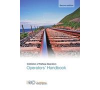 Institution of Railway Operator Operators' Handbook - Second Editio (Tascabile)