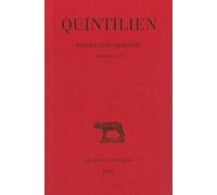 Institution Oratoire: Tome 3, Livre IV et V: 224