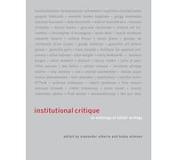 Institutional Critique: An Anthology of Artists' Writings