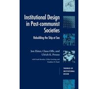 Institutional Design in Societies: Rebuilding the Ship at Sea - Elster/Off...
