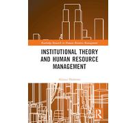 Institutional Theory and Human Resource Management