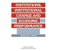 Douglass C. Nor Institutions, Institutional Change and Economic Perf (Tascabile)