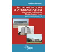 Institutions politiques de la troisième république: Une sclérose en République Démocratique du Congo