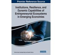 Institutions, Resilience, and Dynamic Capabilities of Entrepreneuria (Tascabile)