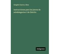Instrucciones para los jueces de subdelegacion I de Distrito