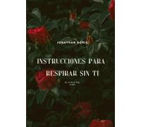 Instrucciones para Respirar Sin Ti