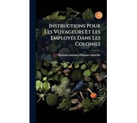 Instructions Pour Les Voyageurs Et Les EmployÃ(c)s Dans Les Colonies