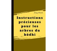 Instructions précieuses pour les arbres du bōdhi